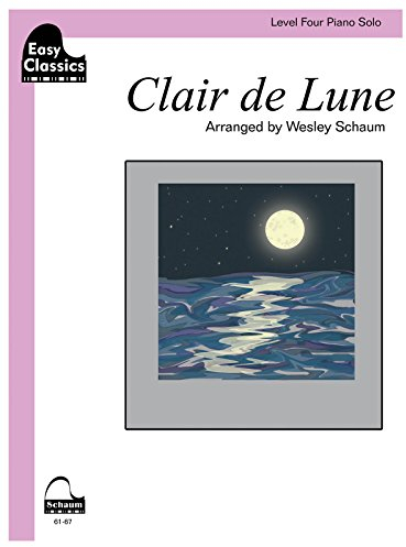 Clair de Lune: Sheet (Easy Classics): Schaum Level Four Easy Classics Piano Solo