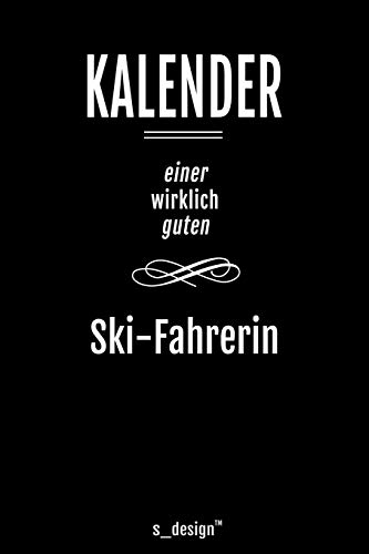 Kalender für Ski-Fahrer / Ski-Fahrerin: Immerwährender Kalender / 365 Tage Tagebuch / Journal [3 Tage pro Seite] für Notizen, Planung / Planungen / Planer, Erinnerungen, Sprüche