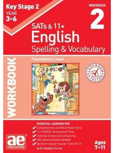 KS2 Spelling & Vocabulary Workbook 2: Foundation Level