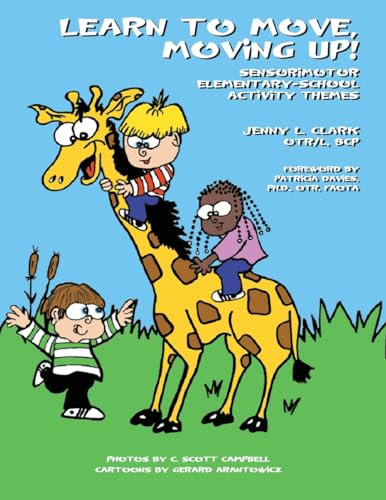 Learn to Move, Moving Up!: Sensorimotor Elementary School Activity Themes