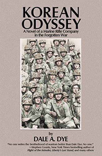 Korean Odyssey: A Novel of a Marine Rifle Company in the Forgotten War
