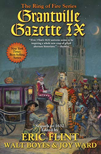 Grantville Gazette IX (Volume 32) (Ring of Fire)
