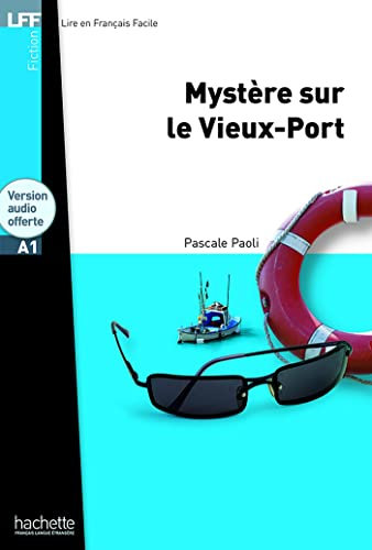 Mystère sur le Vieux-Port + version audio offerte sur internet