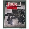 Jour J : Du Debarquement A La Liberation