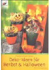 Deko-Ideen für Herbst & Halloween. Mit 2 Vorlagebögen