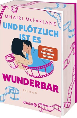 Und plötzlich ist es wunderbar: Roman | Limitierte Auflage mit Farbschnitt