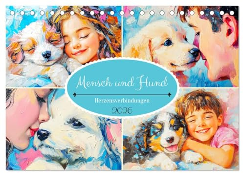 Mensch und Hund. Herzensverbindungen (Tischkalender 2026 DIN A5 quer), CALVENDO Monatskalender: Diese unvergessliche Augenblicke wurden im Stil klassischer Ölgemälde eingefangen (CALVENDO Tiere)