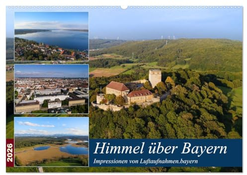 Himmel über Bayern (Wandkalender 2026 DIN A2 quer), CALVENDO Monatskalender: Luftaufnahmen aus dem Freistaat Bayern (CALVENDO Orte)