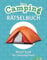 Das Camping-Rätselbuch: Rätsel-Spaß für Camping-Fans