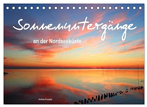 Sonnenuntergänge an der Nordseeküste (Tischkalender 2023 DIN A5 quer): Besondere Stimmungen genießen! (Monatskalender, 14 Seiten ) (CALVENDO Orte)