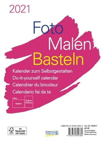 Foto-Malen-Basteln Bastelkalender A5 weiß 2021: Fotokalender zum Selbstgestalten. Aufstellbarer do-it-yourself Kalender mit festem Fotokarton.