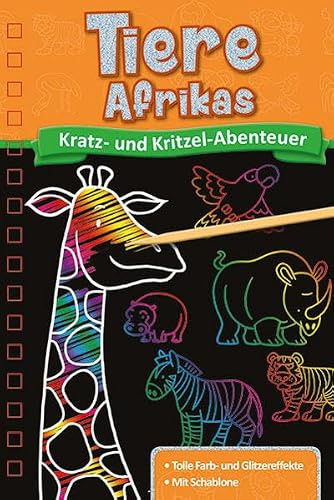 Kratzbuch: Tiere Afrikas: Kratz- und Kritzel- Abenteuer