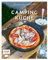 Genussmomente: Camping-Küche: Schnelle und einfache Outdoor-Rezepte mit wenig Zutaten: One-Pan-Pizza, Apfel-Hirse-Porridge, Eier-Käse-Sandwich und ... im handlichen Format und modernem Design)