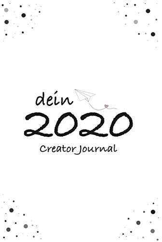 Dein 2020: Creator Journal