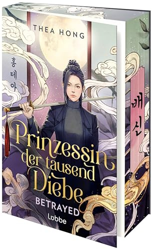 Prinzessin der tausend Diebe – Betrayed: Mitreißende Romantasy-Dilogie mit koreanischem Setting. Ein K-Drama zwischen zwei Buchdeckeln. Roman (Prinzessin der tausend Diebe-Reihe, Band 1)