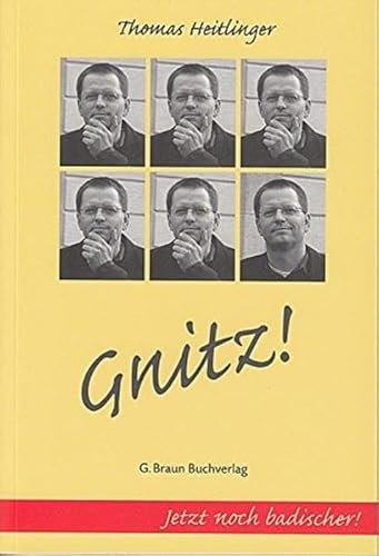 Gnitz!: Geschichten und Gedichte: Geschichten und Gedichte. Jetzt noch badischer!