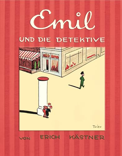 Emil und die Detektive: Bibliophile Ausgabe im Schuber mit Beiheft und Stadtplan