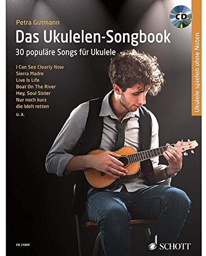 Das Ukulelen-Songbook: 30 populäre Songs für Ukulele. Ukulele.