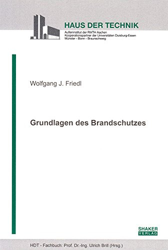 Grundlagen des Brandschutzes (HDT - Fachbuch)