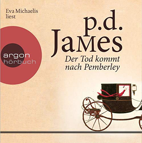 Der Tod kommt nach Pemberley: Ungekürzte Ausgabe, Lesung