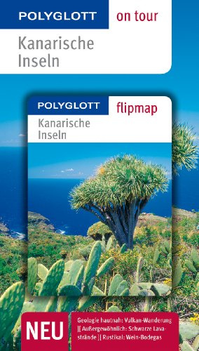 POLYGLOTT on tour Reiseführer Kanarische Inseln: Polyglott on tour mit Flipmap