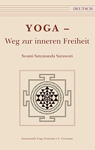 Yoga - Weg zur Inneren Freiheit