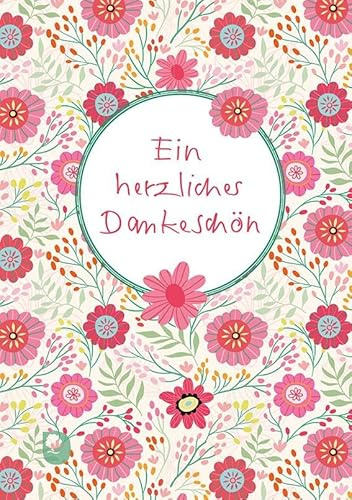Ein herzliches Dankeschön (Worte fürs Leben)