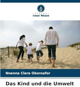 Das Kind und die Umwelt: DE