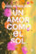 Un amor como el Sol (RBA Lit - Romántica)