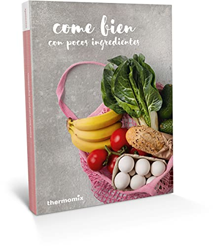 Come bien con Pocos Ingredientes