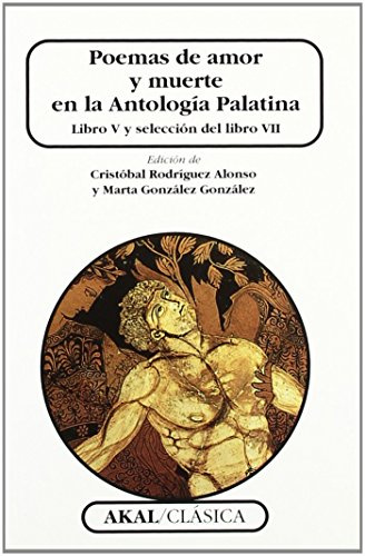 Poemas de amor y muerte en la Antología Palatina: 58 (Clásica)