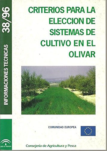 Criterios para la eleccion de sistemas de cultivo en el olivar