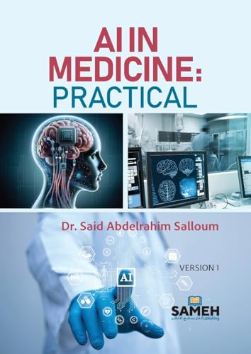 AI in Medicine: Practical