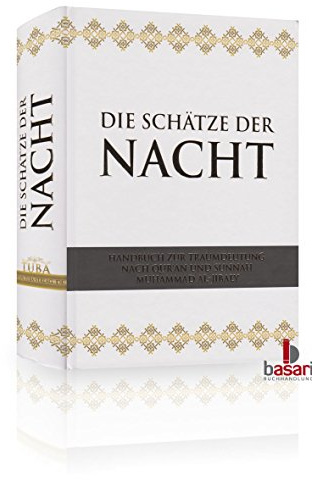 Die Schätze der Nacht - Handbuch zur Traumdeutung nach Quran und Sunnah
