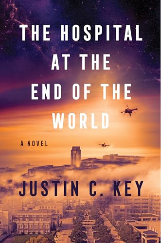 The Hospital at the End of the World: A Suspenseful Sci-Fi Medical Thriller About AI Dominance and Family Secrets