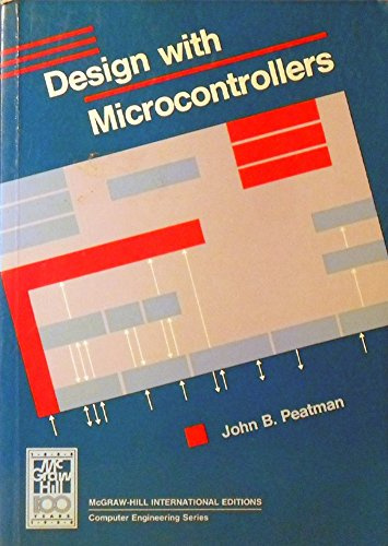 Design with Micro-controllers (The McGraw-Hill series in electrical engineering)