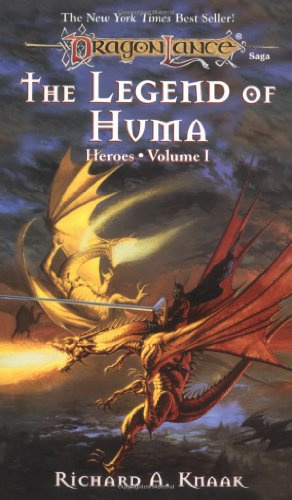 The Legend of Huma (1) (Dragonlance Heroes, Vol. 1, Band 1)