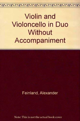 Violin and Violoncello in Duo Without Accompaniment