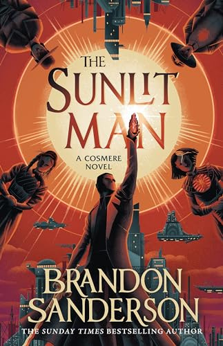 The Sunlit Man: A Cosmere Standalone