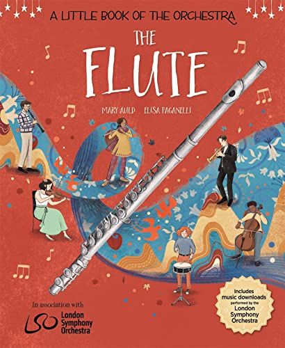 The Flute (A Little Book of the Orchestra)
