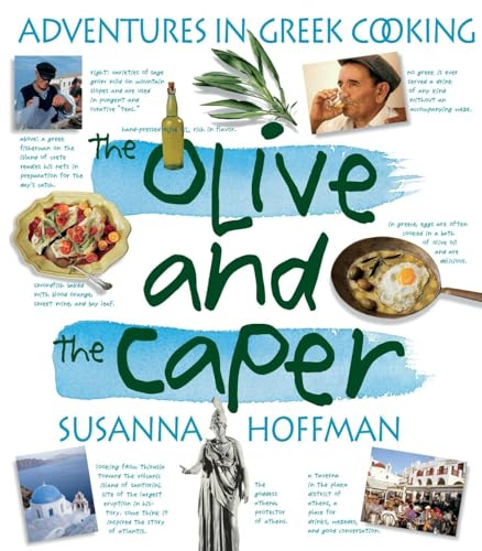 The Olive And The Caper: Adventures in Greek Cooking