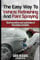 The Easy Way to Vehicle Refinishing and Paint Spraying: The Preparation and Application of Foundation Materials