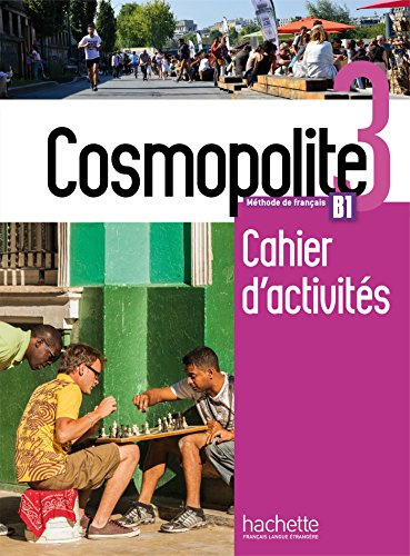 Cosmopolite 3 - Cahier d'activités + audio. B1: Cahier d'activites B1 + CD-audio