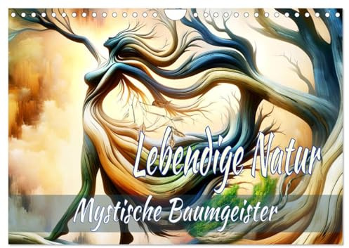 Lebendige Natur - Mystische Baumgeister (Wandkalender 2026 DIN A4 quer), CALVENDO Monatskalender: Ein Jahr Einblick in eine einzigartige Kombination ... in abstrakter Schönheit. (CALVENDO Natur)