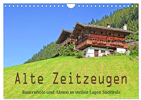 Alte Zeitzeugen (Wandkalender 2026 DIN A4 quer), CALVENDO Monatskalender: Jahrhunderte alte rustikale Bauweisen (CALVENDO Orte)