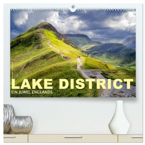 Lake District - Ein Juwel Englands (hochwertiger Premium Wandkalender 2026 DIN A2 quer), Kunstdruck in Hochglanz: Lake District - Ein Paradies für ... mit herrlichen Seen. (CALVENDO Orte)