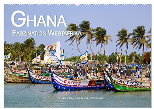 Ghana - Faszination Westafrika (Wandkalender 2026 DIN A2 quer), CALVENDO Monatskalender: Dieser Kalender ist eine Hommage an die Schönheit und Vielfalt Ghanas. (CALVENDO Orte)