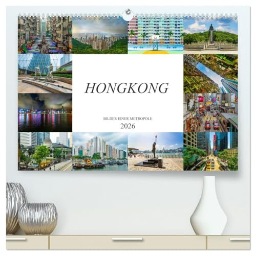 Hongkong Bilder einer Metropole (hochwertiger Premium Wandkalender 2026 DIN A2 quer), Kunstdruck in Hochglanz: Farbenfrohe beeindruckende Bilder der Metropole Hongkong (CALVENDO Orte)