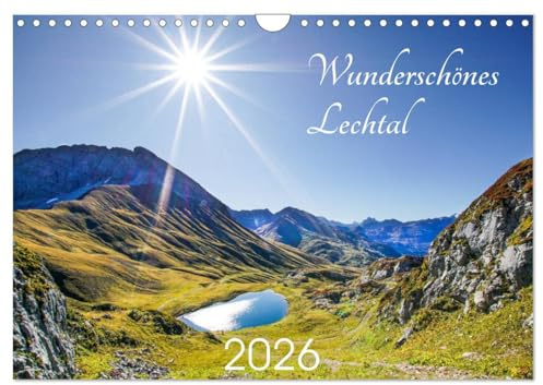 Wunderschönes Lechtal (Wandkalender 2026 DIN A4 quer), CALVENDO Monatskalender: Das Lechtal - traumhafte Gebirgslandschaften. (CALVENDO Natur)