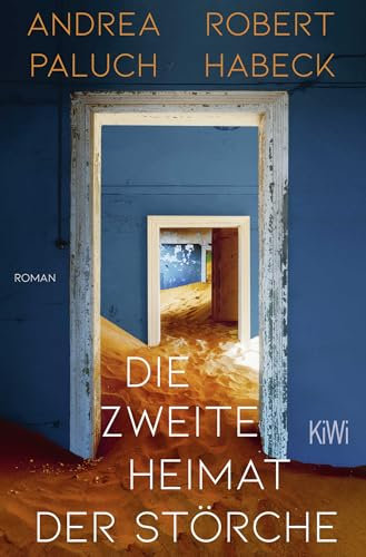 Die zweite Heimat der Störche: Roman | Neuausgabe des erstmals 2004 erschienenen Romans Der Schrei der Hyänen